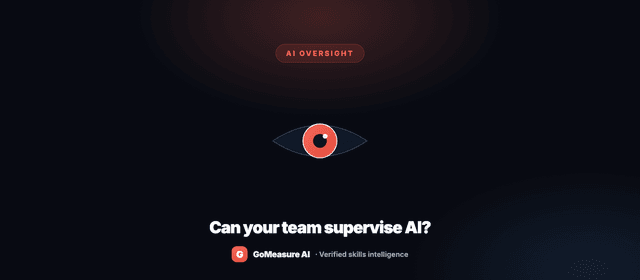 Can your team actually supervise AI? The oversight capability no one measures