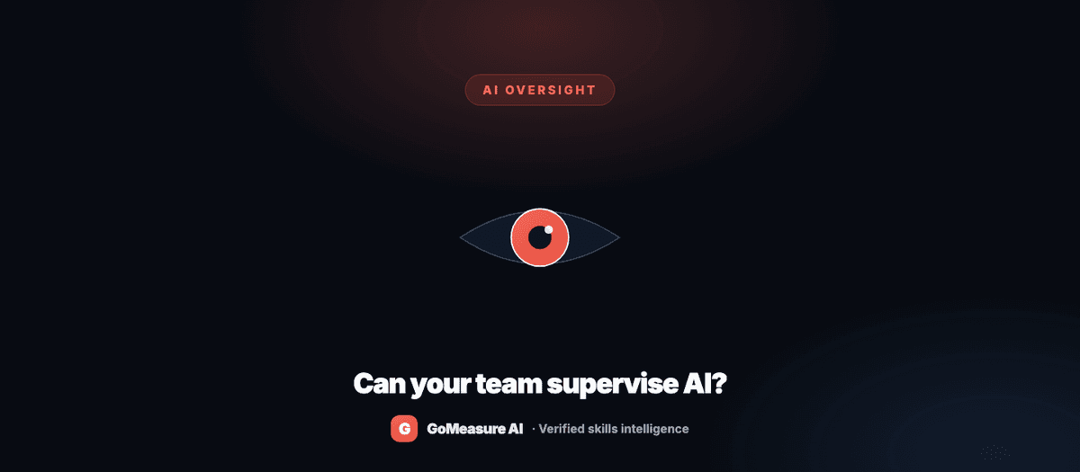 Can your team actually supervise AI? The oversight capability no one measures